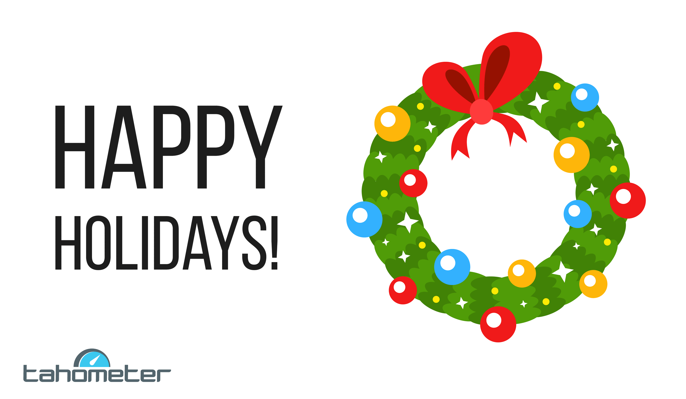 Happy Holidays greeting with decorated wreath and red bow on white background.